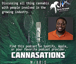 Cannasations with Kris - Discussing all things Cannabis! Find us on your favorite podcast provider!